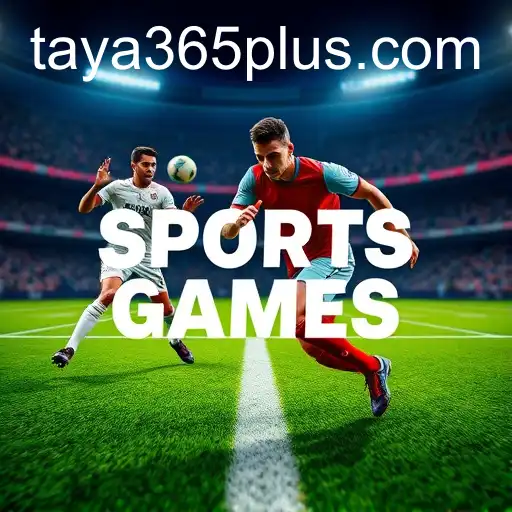 Explore the Thrilling World of 'Sports Games' at Taya365